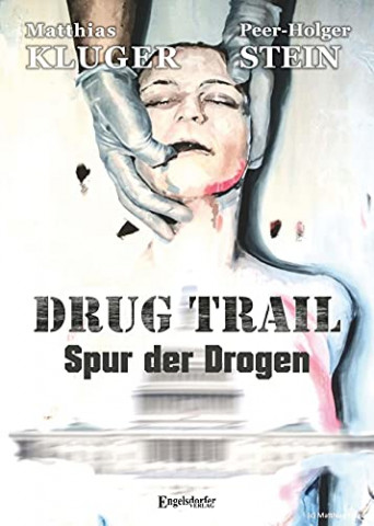 Cover: Matthias Kluger - Drug Trail