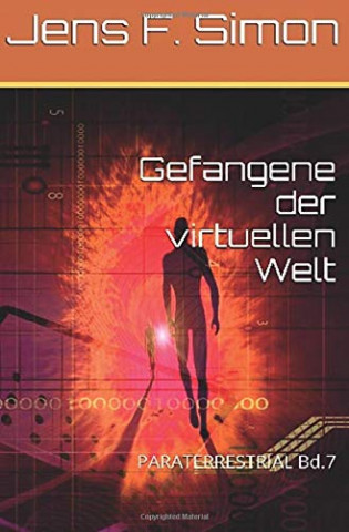 Cover: Jens F  Simon - Gefangene der virtuellen Welt