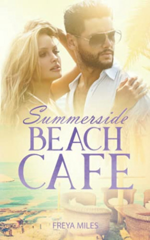 Cover: Freya Miles - Summerside Beach Cafe