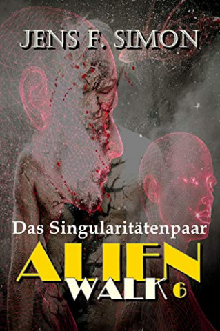 Cover: Jens F  Simon - Das Singularitätenpaar (AlienWalk 6)