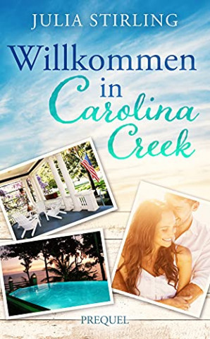 Cover: Julia Stirling - Willkommen in Carolina Creek
