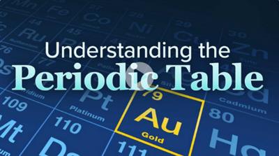 The Great Courses - Understanding the Periodic Table
