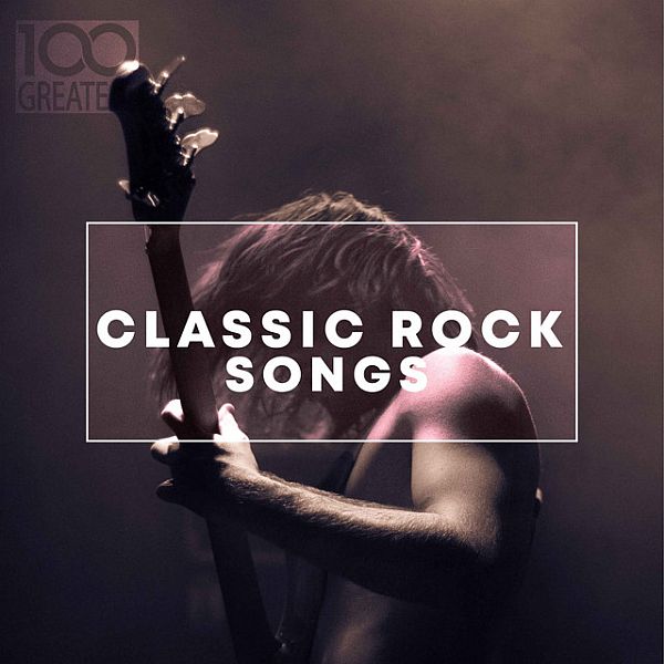Greatest Classic Rock Songs (2021) Mp3