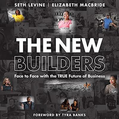 The New Builders Face to Face with the True Future of Business [Audiobook]