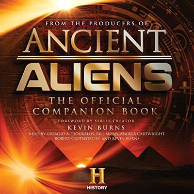 Ancient Aliens The Official Companion Book [Audiobook]