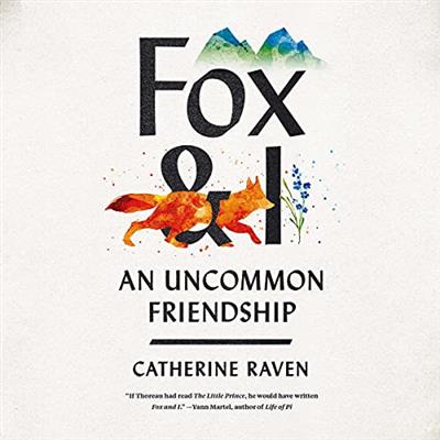 Fox and I An Uncommon Friendship [Audiobook]