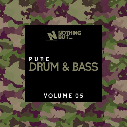 Nothing But Pure Drum & Bass, Vol. 05 (2021) FLAC