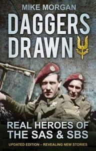 Daggers Drawn The Real Heroes of the SAS and SBS