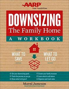 Downsizing the family home  a workbook  what to save, what to let go