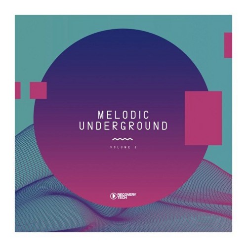 VA - Melodic Underground Vol 5 (2021)