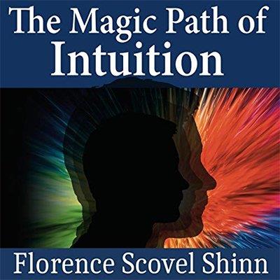 The Magic Path of Intuition (Audiobook)