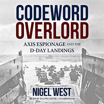 Codeword Overlord Axis Espionage and the D-Day Landings [Audiobook]