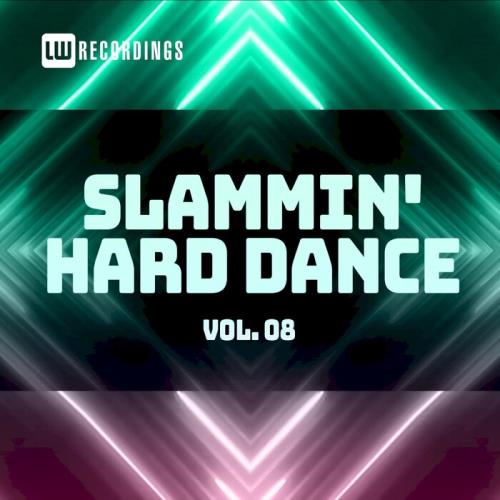 Slammin' Hard Dance, Vol. 08 (2021)