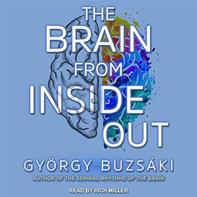 The Brain from Inside Out [Audiobook]