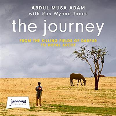 The Journey The Boy Who Lost Everything...and the Horses Who Saved Him [Audiobook]