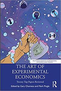 The Art of Experimental Economics Twenty Top Papers Reviewed