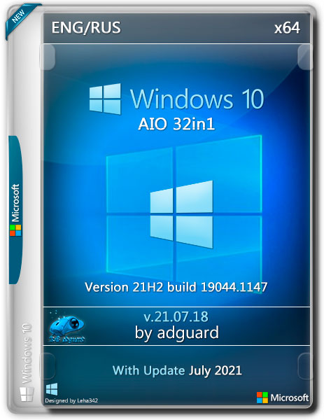 Windows 10 x64 21H2.19044.1147 AIO 32in1 v.21.07.18 by adguard (RUS/ENG/2021)
