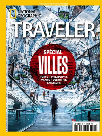 National Geographic Traveler France   Juillet/Septembre 2021