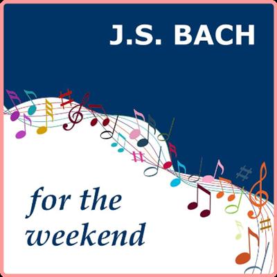 VA   Bach for the Weekend (2021) Mp3 320kbps