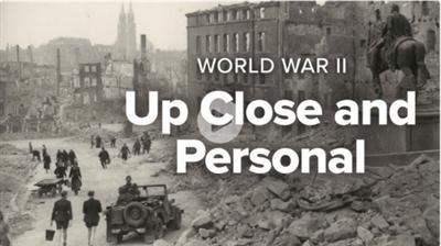 TTC   World War II: Up Close and Personal