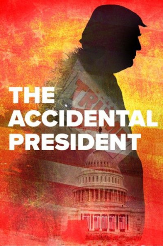 Intervention Media - The Accidental President (2020)