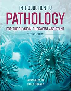 Introduction to Pathology for the Physical Therapist Assistant, 2nd Edition