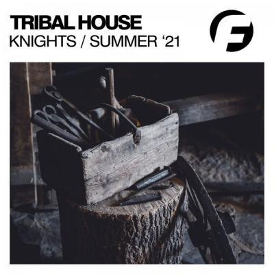 Various Artists   Tribal House Knights Summer '21 (2021)