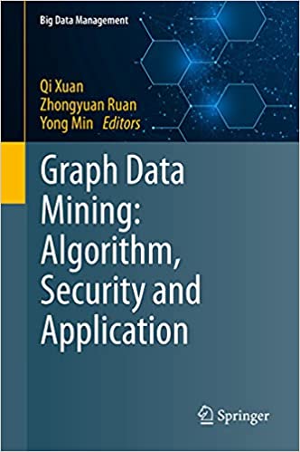 Graph Data Mining: Algorithm, Security and Application
