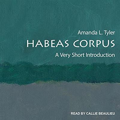 Habeas Corpus A Very Short Introduction [Audiobook]