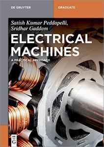 Electrical Machines A Practical Approach