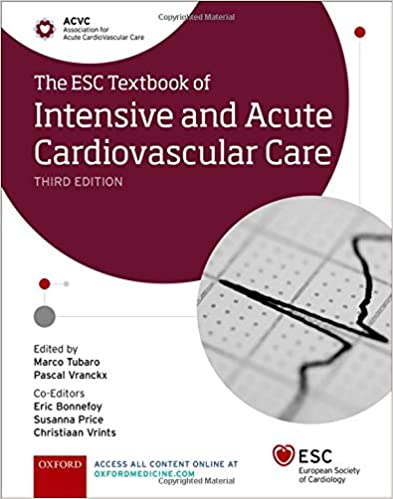 The ESC Textbook of Intensive and Acute Cardiovascular Care Ed 3