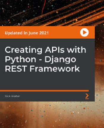 Packt - Creating APIs with Python Django REST Framework