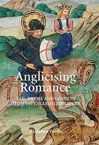 Anglicising Romance Tail-Rhyme and Genre in Medieval English Literature