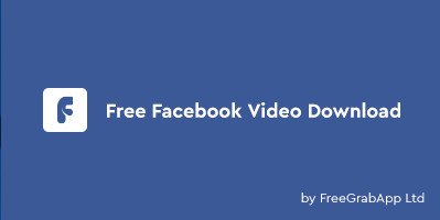FreeGrabApp  Free Facebook Video Download 5.0.5.717 Premium