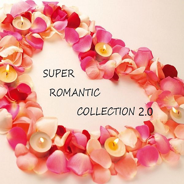 Super Romantic Collection 2.0 (2021) Mp3