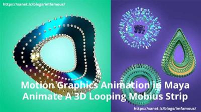 Skillshare   Motion Graphics Animation in Maya: Animate A 3D Looping Mobius Strip