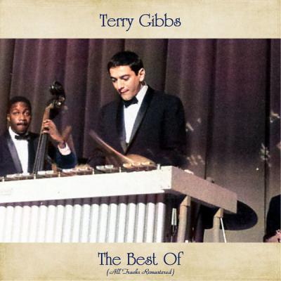 Terry Gibbs   The Best Of (All Tracks Remastered) (2021)