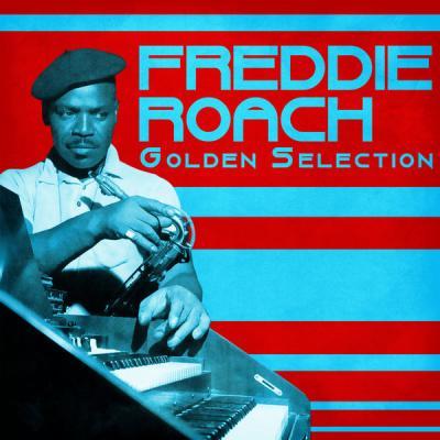 Freddie Roach   Golden Selection (Remastered) (2021)