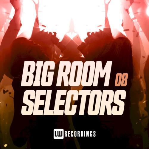 Big Room Selectors, 08 (2021)