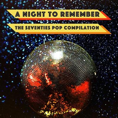VA   A Night To Remember: The Seventies Pop Compilation (2021)