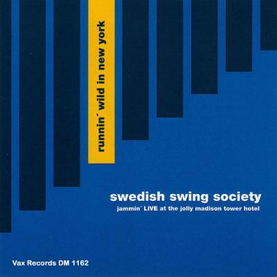Swedish Swing Society   Runnin' Wild in New York (Live (Remastered 2021)) (2021)