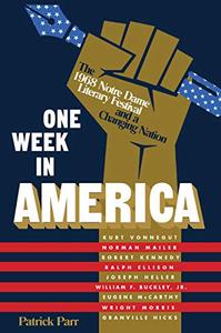 One Week in America The 1968 Notre Dame Literary Festival and a Changing Nation