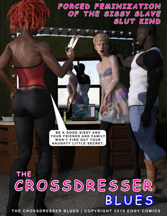 Crossdresser Blues Revisited - Forced Femiziza Tion Of The Sissy Slave Slut Kind