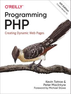 Programming PHP Creating Dynamic Web Pages, 4th Edition