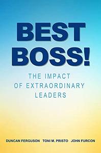 Best Boss! The Impact of Extraordinary Leaders