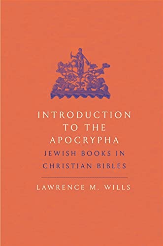 Introduction to the Apocrypha: Jewish Books in Christian Bibles