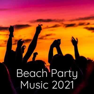 Various Artists   Beach Party Music 2021 (2021)