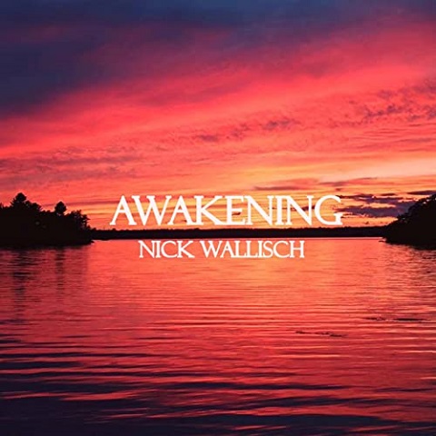 Nick Wallisch - Awakening (2021)