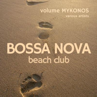 Various Artists   Bossa Nova Beach Club Volume Mykonos (2021)