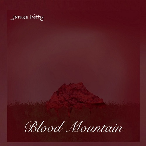 James Ditty - Blood Mountain (2021)